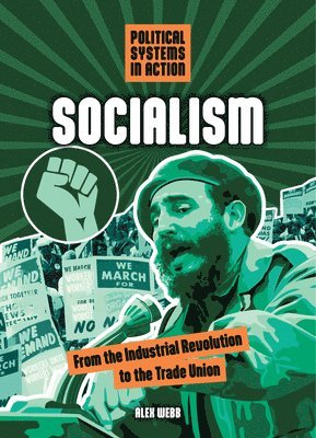 bokomslag Socialism: From the Industrial Revolution to the Trade Union