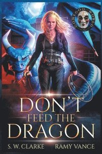 bokomslag Don't Feed the Dragon