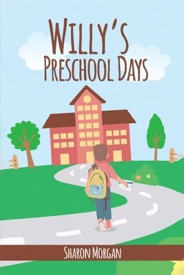 Sharon Morgan - Willy's Preschool Days, Häftad