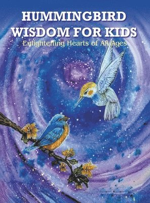 bokomslag Hummingbird Wisdom for Kids