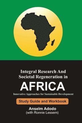 bokomslag Integral Research and Societal Regeneration in Africa