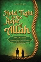 Kaushar H Tai - Hold Tight to the Rope of Allah, Häftad