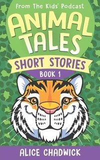 bokomslag Animal Tales Short Stories