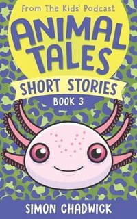 bokomslag Animal Tales Short Stories