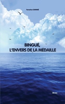 Bingu, l'Envers de la Mdaille 1