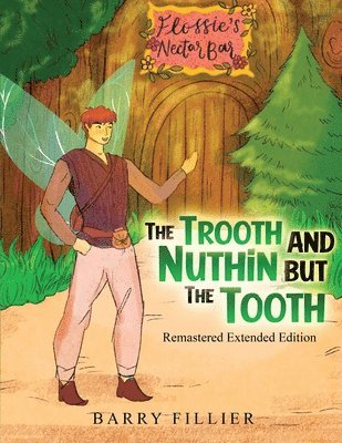 Trooth and Nuthin but the Tooth