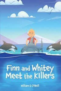 bokomslag Finn and Whitey meet the killers
