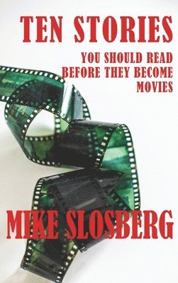 bokomslag Ten Stories You Should Read Before They Become Movies