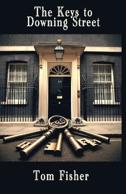 bokomslag The Keys to Downing Street