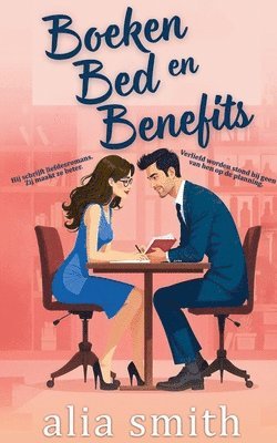 Alia Smith - Boeken, Bed en Benefits, Häftad