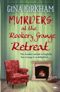 bokomslag Murders at The Rookery Grange Retreat