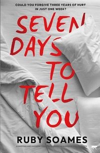 bokomslag Seven Days to Tell You