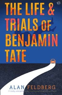 bokomslag The Life and Trials of Benjamin Tate