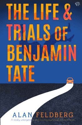 The Life and Trials of Benjamin Tate 1