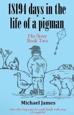 18194 days in the life of a pigman 1