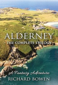 bokomslag Alderney - The Complete Trilogy