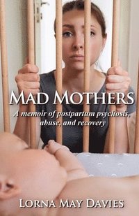 bokomslag Mad Mothers