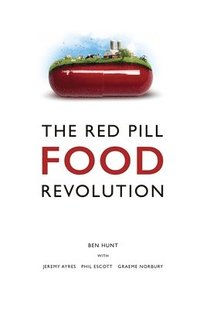bokomslag The Red Pill Food Revolution