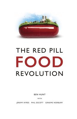 The Red Pill Food Revolution 1