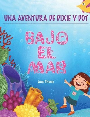 bokomslag Una Aventura de Dixie & Dot