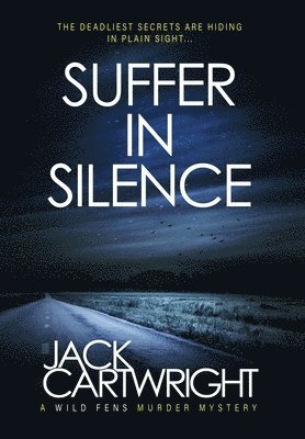 Jack Cartwright - Suffer In Silence, Inbunden