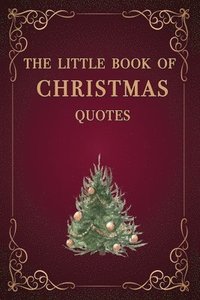 bokomslag The Little Book of Christmas Quotes