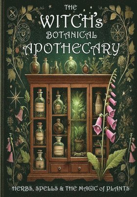 bokomslag The Witch's Botanical Apothecary