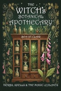 bokomslag The Witch's Botanical Apothecary