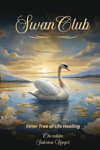 bokomslag Swan Club: Book of Heavenly Guided Poems