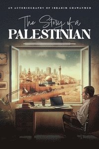 bokomslag The Story of a PALESTINIAN