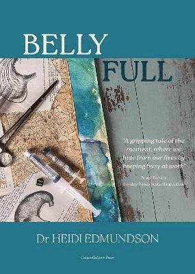 Heidi Edmundson - Belly Full, Inbunden