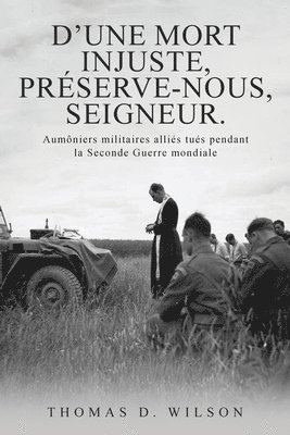 "D'une mort injuste, préserve-nous, Seigneur."