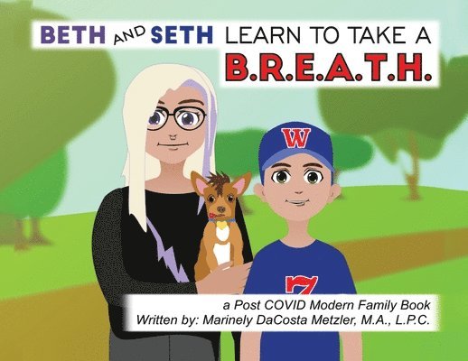 Beth and Seth Learn to take a B.R.E.A.T.H. 1