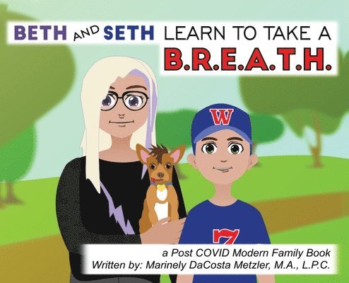 Beth and Seth Learn to take a B.R.E.A.T.H. 1