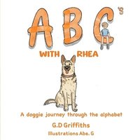 bokomslag ABC's with Rhea