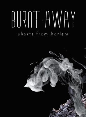 Ken Taylor - Burnt Away, Inbunden