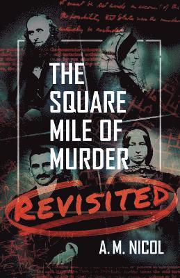 Square Mile of Murder Revisited