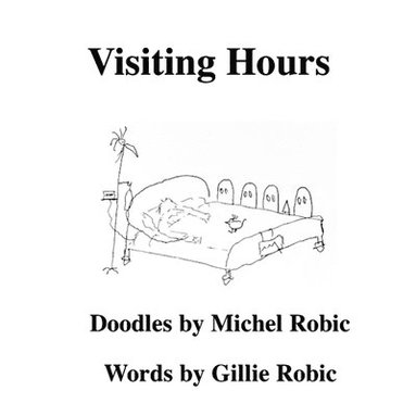 Michel Robic, Gillie Robic - Visiting Hours, Häftad