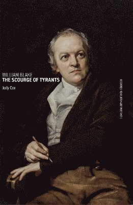 bokomslag William Blake: The Scourge of Tyrants