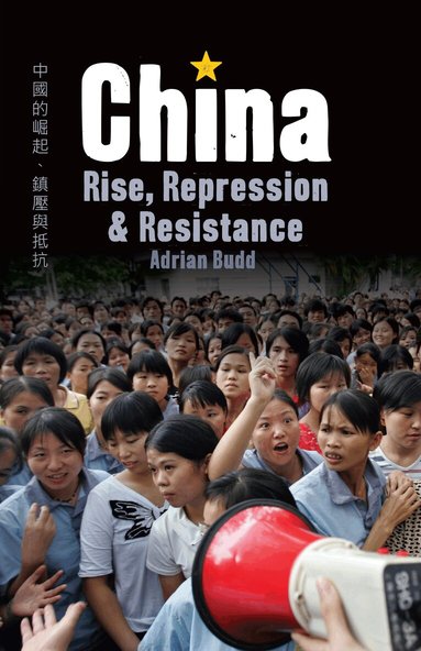 Adrian Budd - China: Rise, Repression & Resistance, Häftad