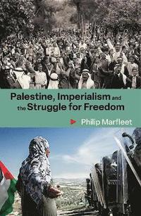 bokomslag Palestine, Imperialism and the Struggle for Freedom