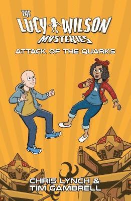 The Lucy Wilson Mysteries: Attack of the Quarks 1