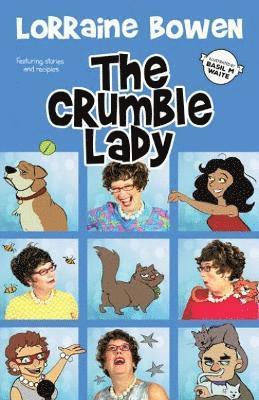 Lorraine Bowen - Crumble Lady, The, Häftad
