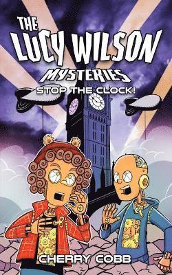 The Lucy Wilson Mysteries: Stop the Clock! 1