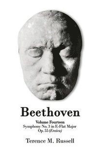 bokomslag Beethoven - Symphony No. 3 in E-Flat Major Op. 55 Sinfonia Eroica
