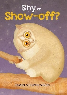 Omri Stephenson - Shy or Show-Off, Häftad