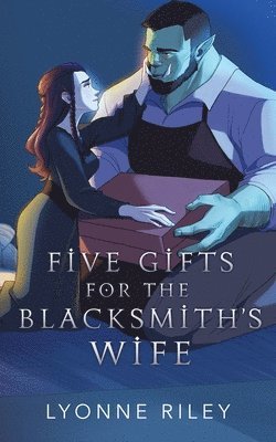 bokomslag Five Gifts for the Blacksmith's Wife