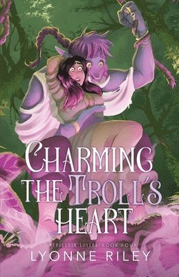 Charming the Troll's Heart