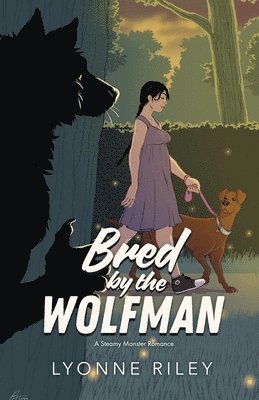 bokomslag Bred by the Wolfman: A Steamy Monster Romance