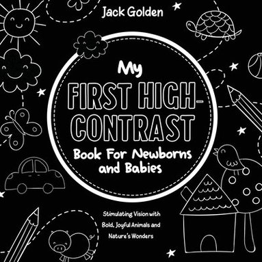 bokomslag My First High-Contrast Book For Newborns and Babies